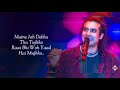 Maine jab dekha tha tujhko raat bhi woh yaad hai mujhko  lut gaye lyrics  jubin nautiyal