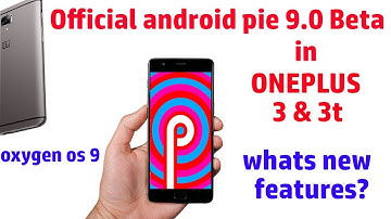 Hindi || Oneplus 3 & 3T Official Android Pie Beta new features