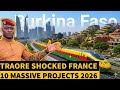 Traore’s 10 Mega Projects Transforming Burkina Faso in 2026 || Massive Projects