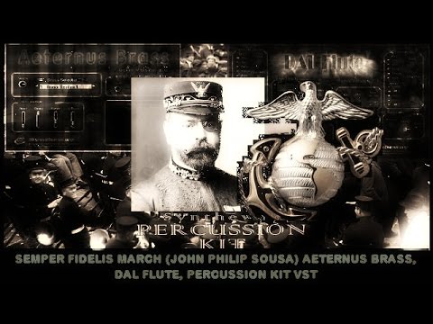 semper-fidelis-march-(john-philip-sousa)-aeternus-brass,-dal-flute,-percussion-kit-vst