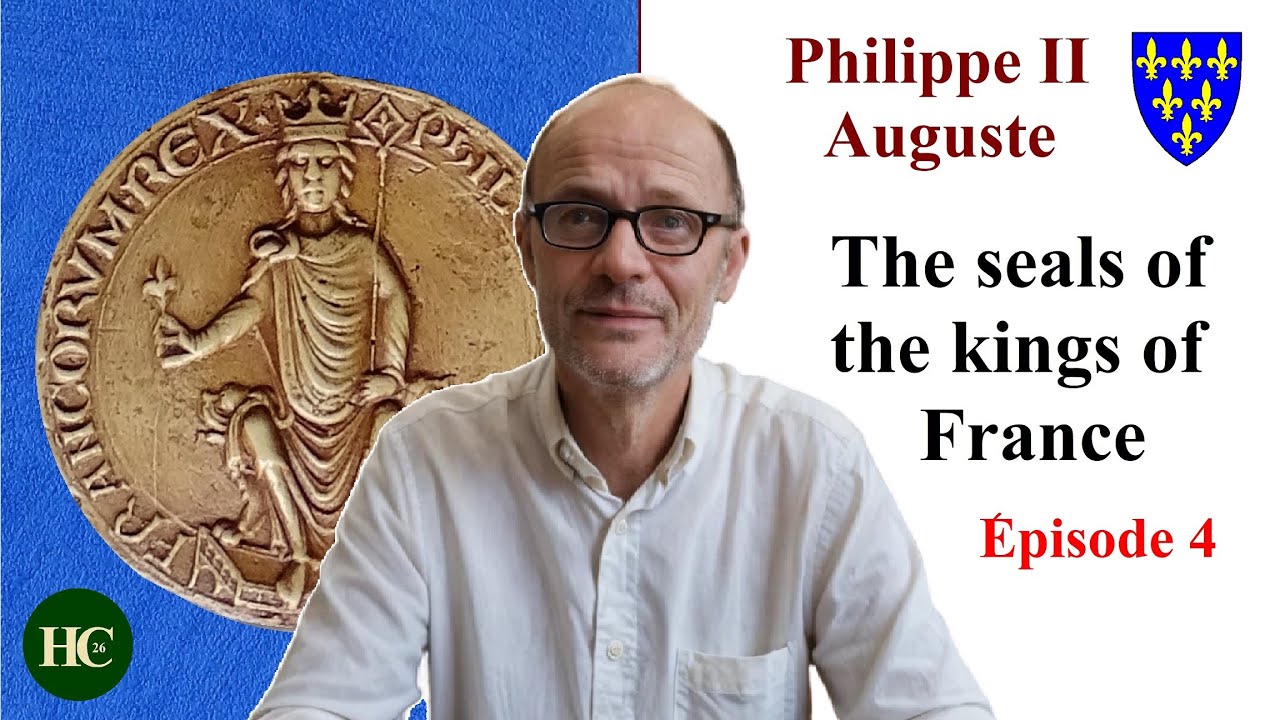 The seals of Philip II Augustus King of France (Episode 4) Middle Age knights coats of arms blasons