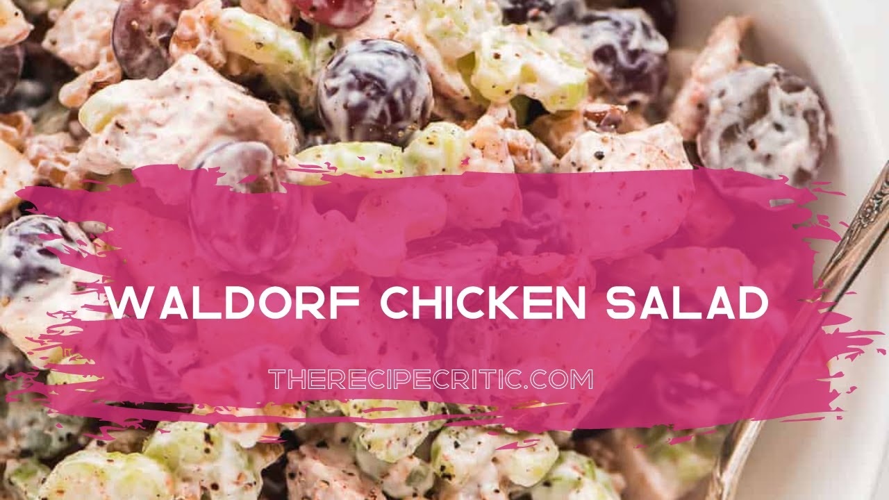 Waldorf Chicken Salad I The Recipe Critic - YouTube