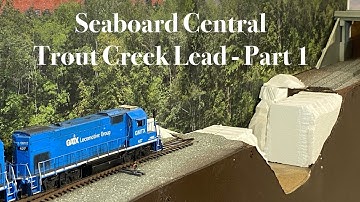 Seaboard Central Trout Creek Lead - Part 1