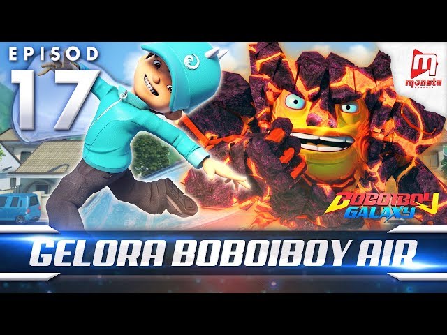 BoBoiBoy Galaxy EP17 | Gelora BoBoiBoy Air / Making Waves (ENG Subtitles) class=