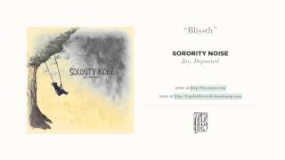 Video thumbnail of ""Blissth" By Sorority Noise"