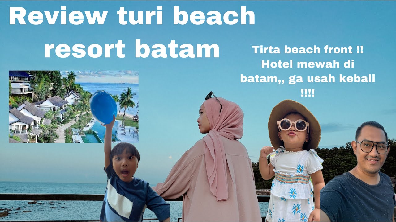 REVIEW TURI BEACH RESORT BATAM | Tirta Beach front