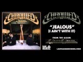 Chromeo - Jealous (I Ain't With It)
