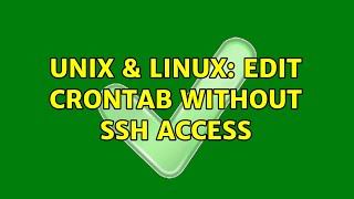Unix & Linux: Edit crontab without SSH access