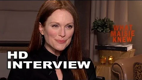 What Maisie Knew: Julianne Moore Official Intervie...