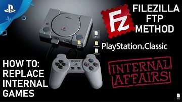 How To Replace Playstation Classic Internal Games - FTP Method