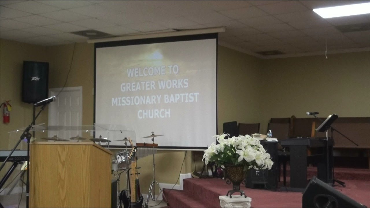Greater Works Missionary Baptist Church 6 5 21 Isaiah 57 20 21 The Greater works missionary baptist church 6 5 21 isaiah 57 20 21 the