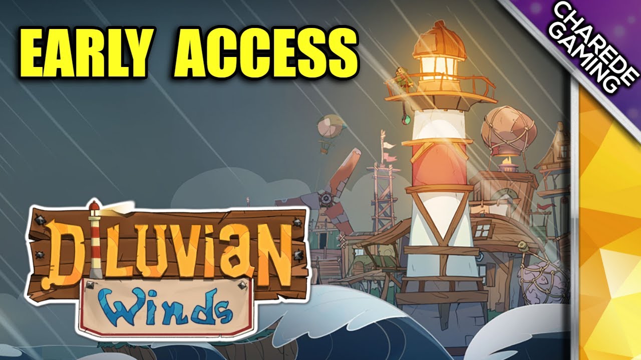 Diluvian Winds; Early Access |  Charede Game Early Access & Previews