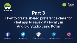 [Part 3] How to create shared preference class for CHAT APP | Android Studio | Game App Studio