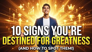 10 Signs You're Destined for Greatness (And How to Spot Them!)