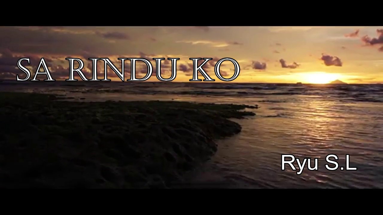 SA RINDU KO(Lirik) - YouTube