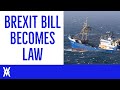 Brexit Bill Becomes Law