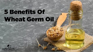 5 Excellent Uses Of Wheat Germ Oil screenshot 5