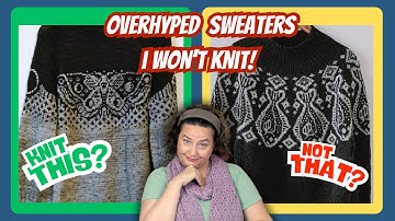 Overhyped: Five Viral Sweater Patterns I Won