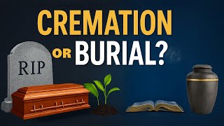 Cremation or Burial for Christians? The Biblical Answer You’ve Been Searching For