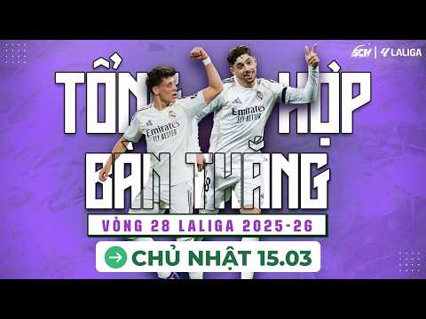 TỔNG HỢP BÀN THẮNG LALIGA NGÀY 15/03/2026: TOÀN NHỮNG PHA LẬP CÔNG THƯỢNG HẠNG || SCTV THỂ THAO
