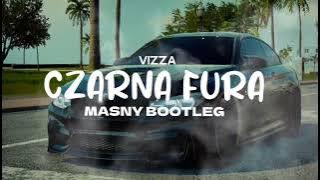 Vizza - Czarna Fura (MASNY BOOTLEG) 2023
