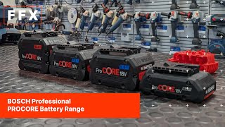 Bosch ProCORE Battery Range | Bosch Professional | Pro Core Battery | Power Tool Batteries | DIY