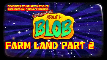 Tales From Space About A Blob   Part 8 Farm Land 2