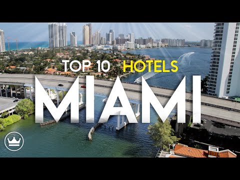 Video: I 10 migliori hotel di Miami del 2022