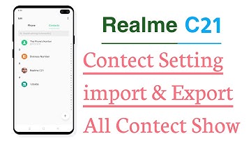 Realme C21 Contact Setting Contact import And Export And All Contact Show Contact List