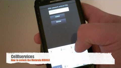 How to Unlock Motorola Atrix 4G (MB860) - AT&T, Bell, Vodafone, T-mobile, O2, Orange, Virgin, Rogers