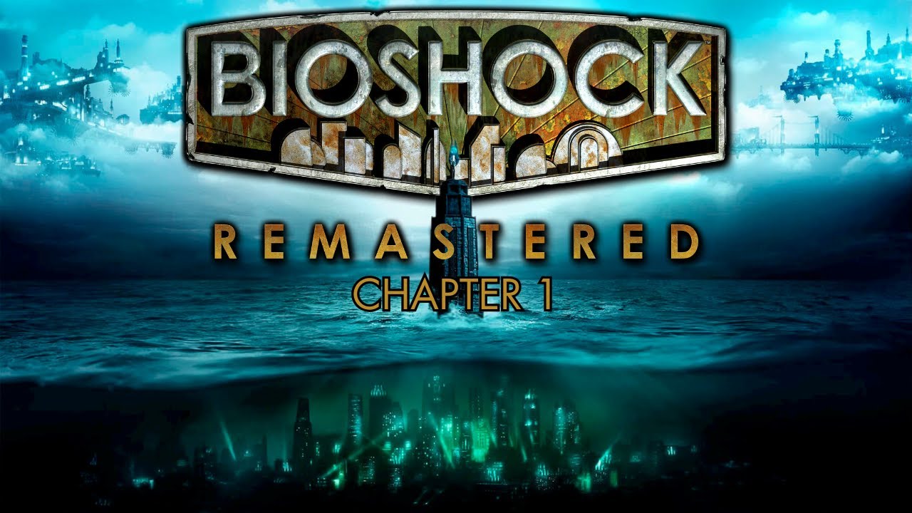 Welcome To Rapture | BioShock Remastered Chapter 1 Gameplay - YouTube