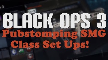SMG Class Set Ups For Black Ops 3! { Black Ops 3 - Tips And Tricks }