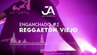  Enganchado Reggaeton Viejo Juli Dj