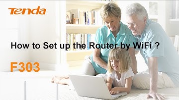 Tenda F303-How to Set up router by wifi ?