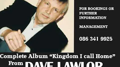 Dave Lawlor - The Kingdom I Call Home