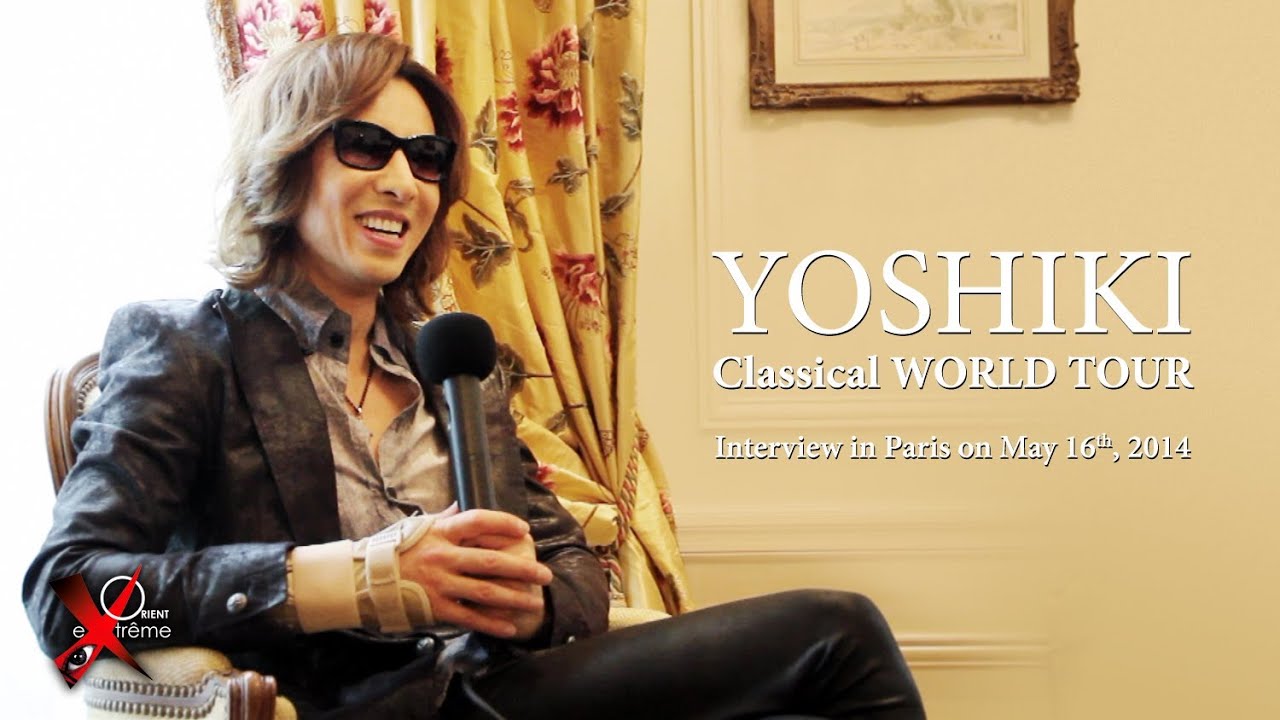YOSHIKI Classical WORLD TOUR Paris' interview - YouTube