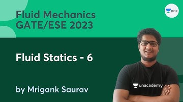 L6 | Fluid Statics - 6 | Fluid Mechanics course for GATE/ESE 2023 | Mrigank Saurav