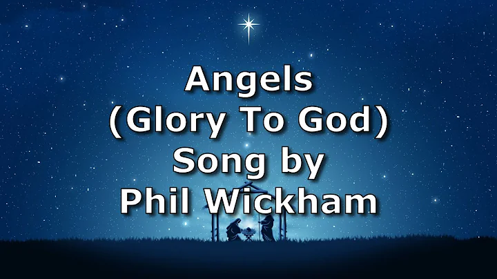 Angels (Glory To God) - Phil Wickham | Advent Lyric Video