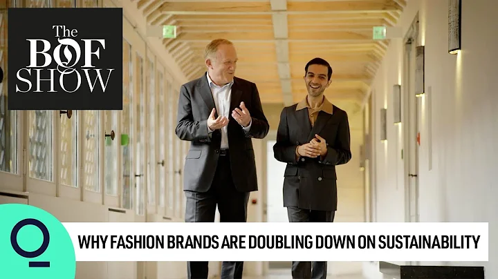 Why Fashion Brands Are Doubling Down on Sustainability | The Business of Fashion Show - DayDayNews