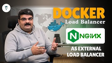 Ep 93/135 | Docker Load Balancer | NGINX as External Load Balancer Explained | What is NGINX ?