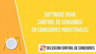 Software para control de consumos en comedores industriales