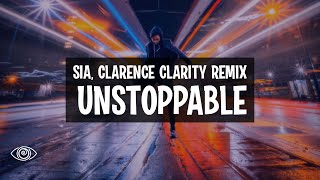 Sia - Unstoppable (Clarence Clarity Remix) Lyrics Resimi