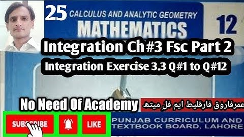 2nd Year Math CH#3 Integration |EX#3.3 Q#1 to Q#12 | Fsc Math Part 2