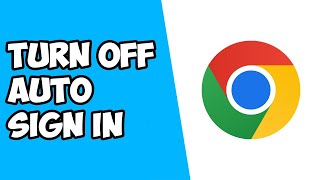 how to turn off auto sign in on google chrome