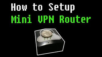 How to Use and Setup a Mini VPN Router