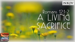 Romans 12-1-2 Song \\