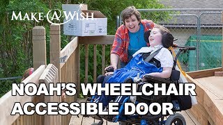 Noah's wish for a Wheelchair Accessible Door | MakeAWish® Minnesota