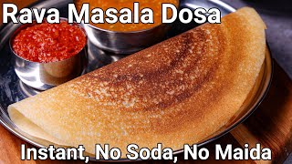 Instant Rava Masala Dosa Recipe - No Soda, No Maida with Aloo Bhaji \& Chutney | Sooji Masala Dosa