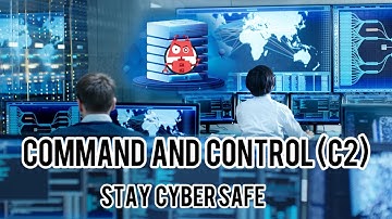 Command and Control (C2) 🤖: Stay Cyber Safe