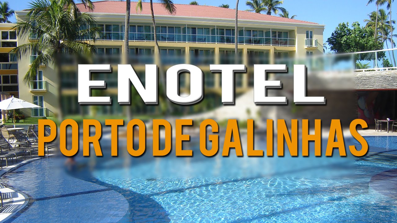 Enotel Porto De Galinhas Resort All Inclusive Porto De Galinhas Melhores Resorts Do Nordeste Youtube